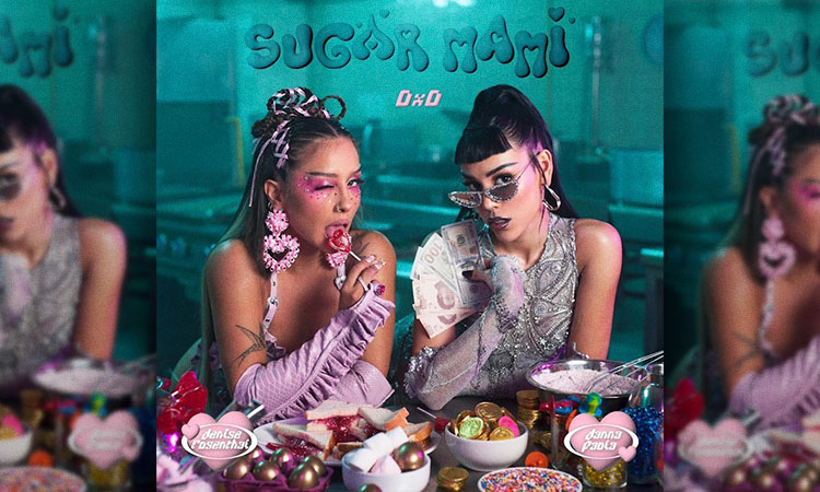 Sugar mami: Lo nuevo de Denise Rosenthal y Danna Paola