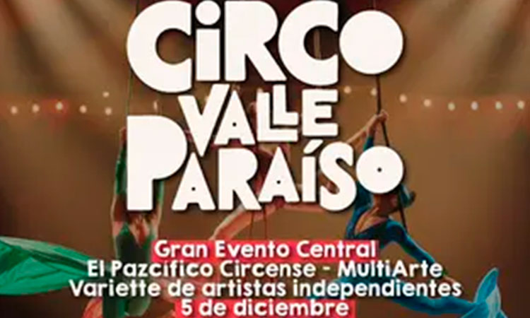 "Circo Valle Paraíso" llega a la Plazoleta de San Francisco